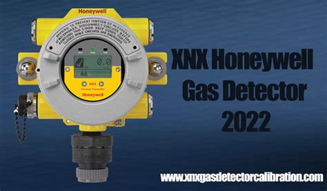 xnx gas detector calibration 2022|XNX Honeywell Gas Detector Calibration Guide